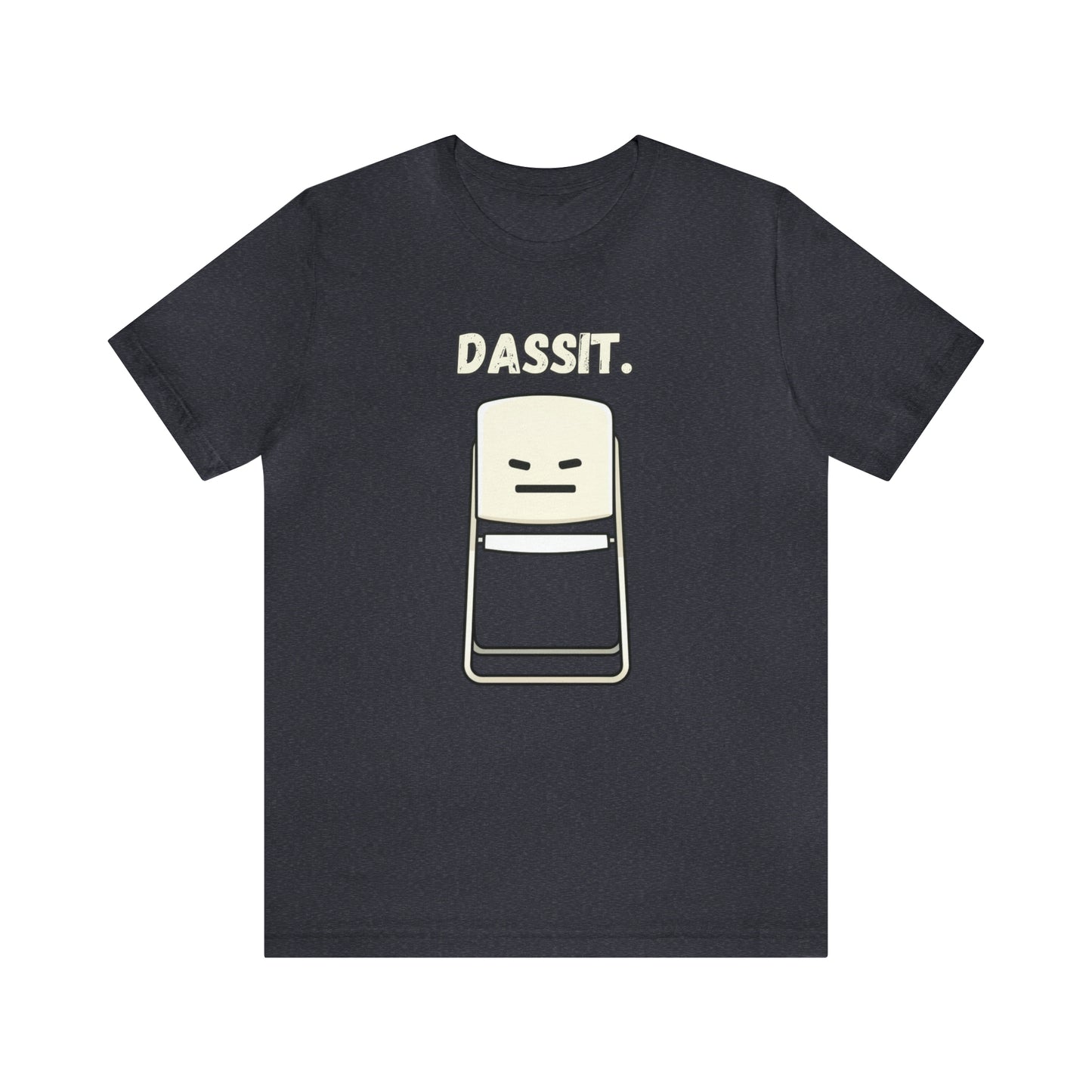 Dassit. Cartoon White Chair Edition. Unisex T-Shirt