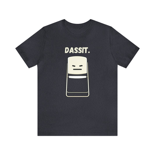 Dassit. Cartoon White Chair Edition. Unisex T-Shirt