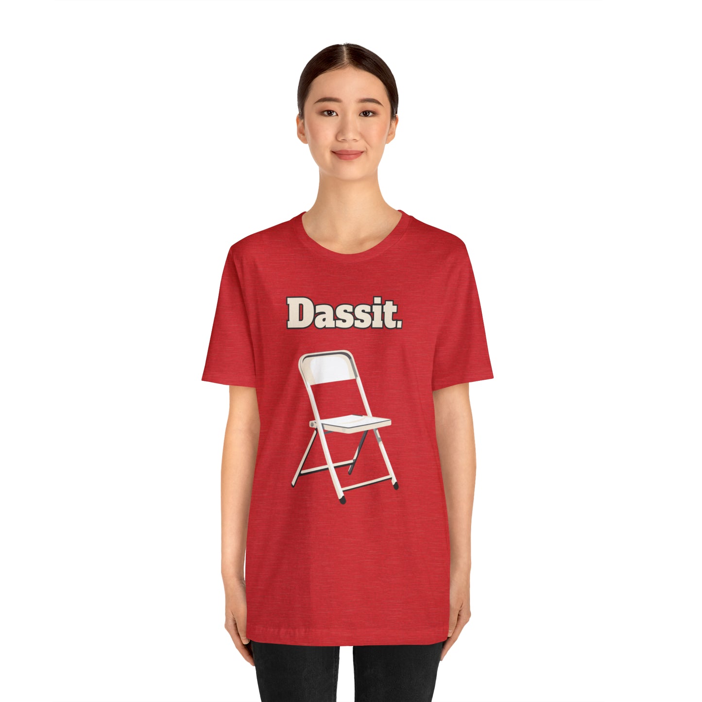 Dassit. White Chair Edition. Unisex T-Shirt