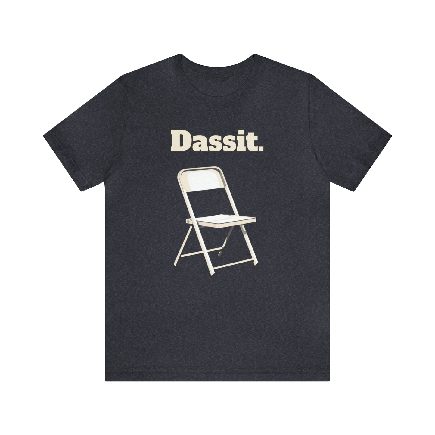 Dassit. White Chair Edition. Unisex T-Shirt