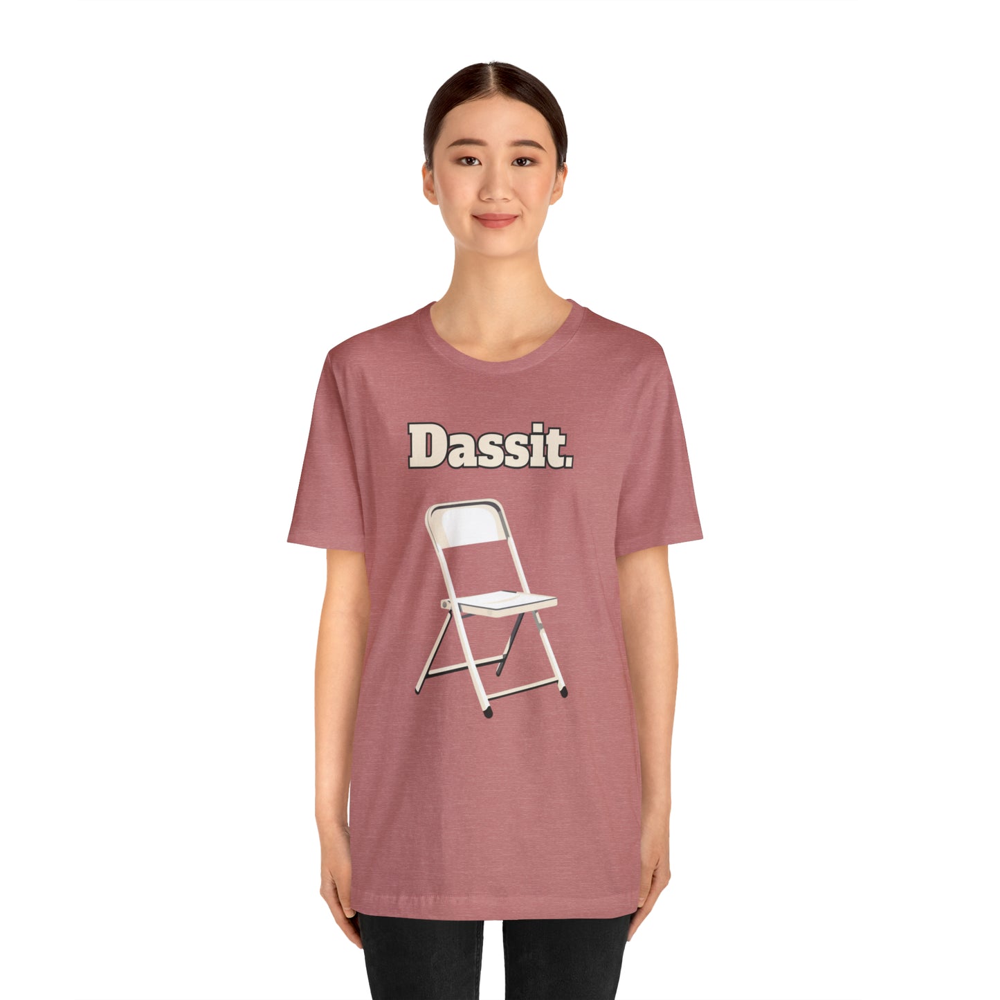 Dassit. White Chair Edition. Unisex T-Shirt