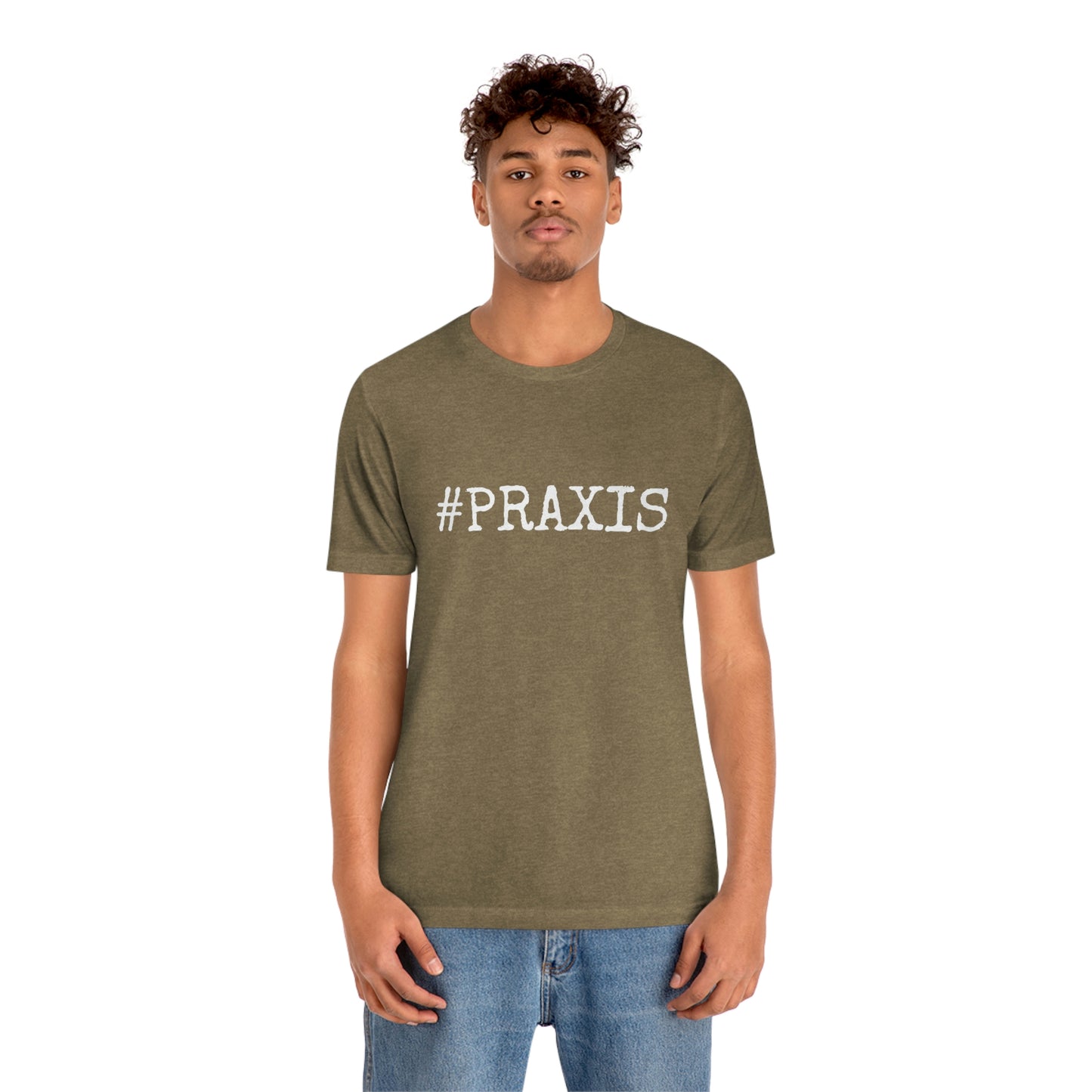 Praxis. Unisex T-Shirt