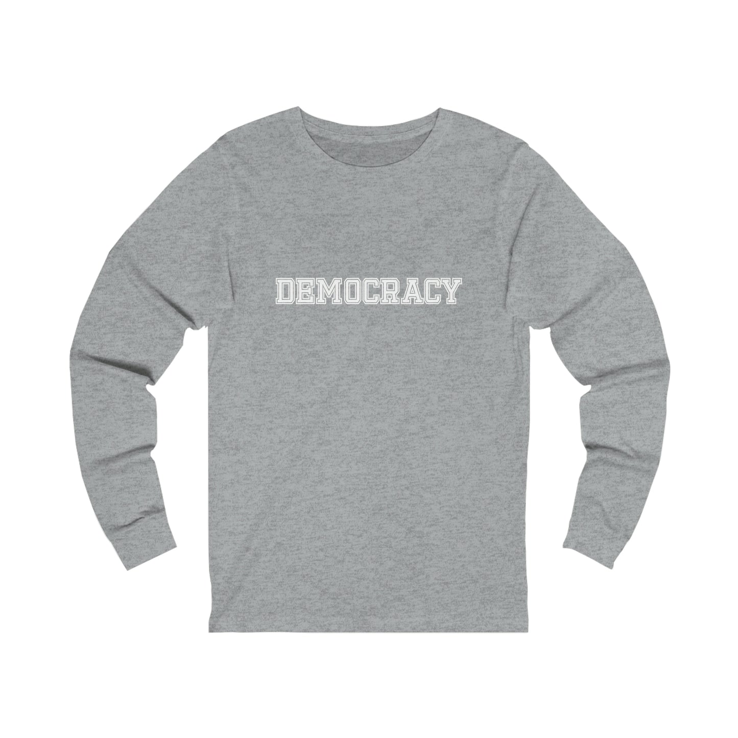 Champion of Democracy. Unisex Jersey Long-Sleeve Tee