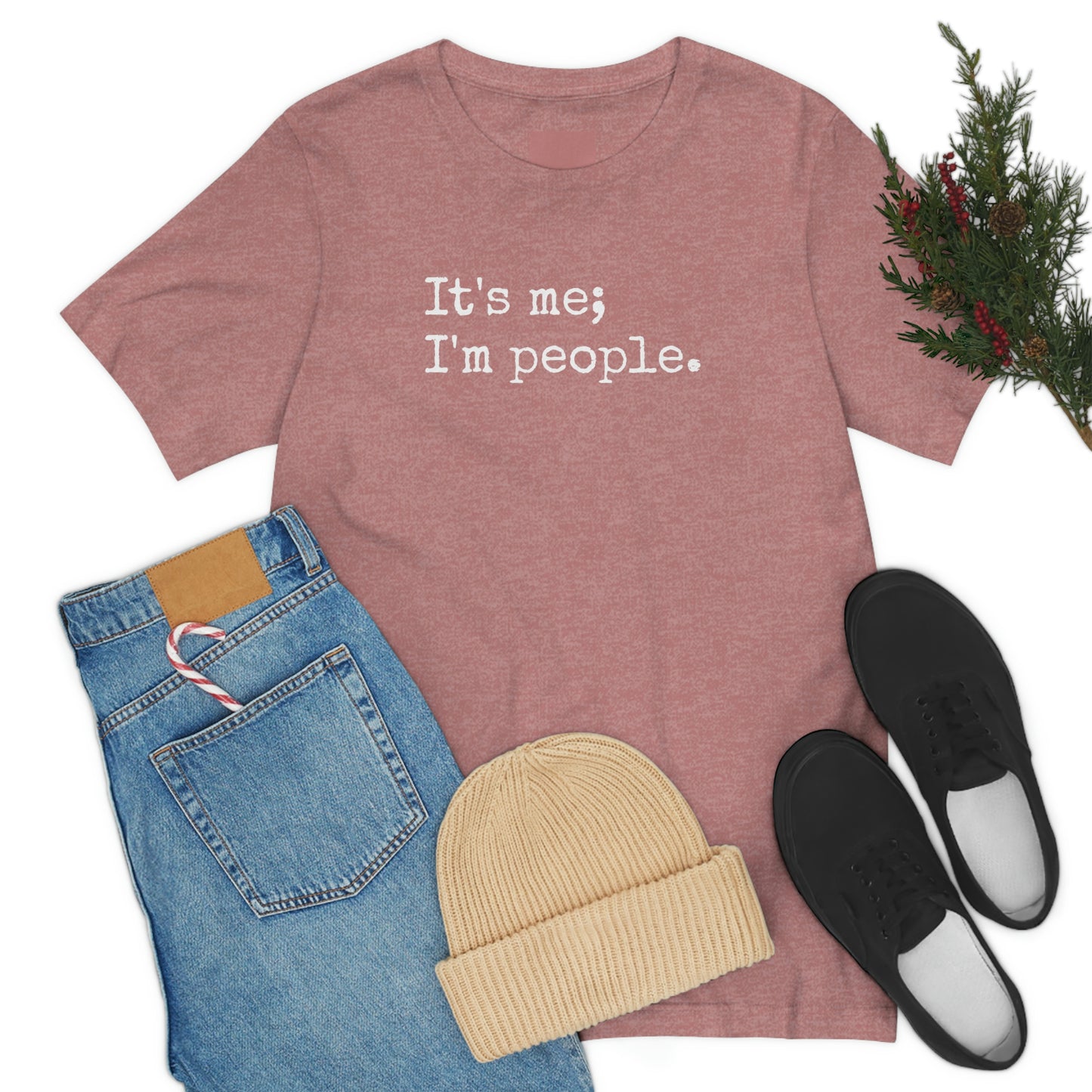 It's me, I'm people. Unisex T-Shirt