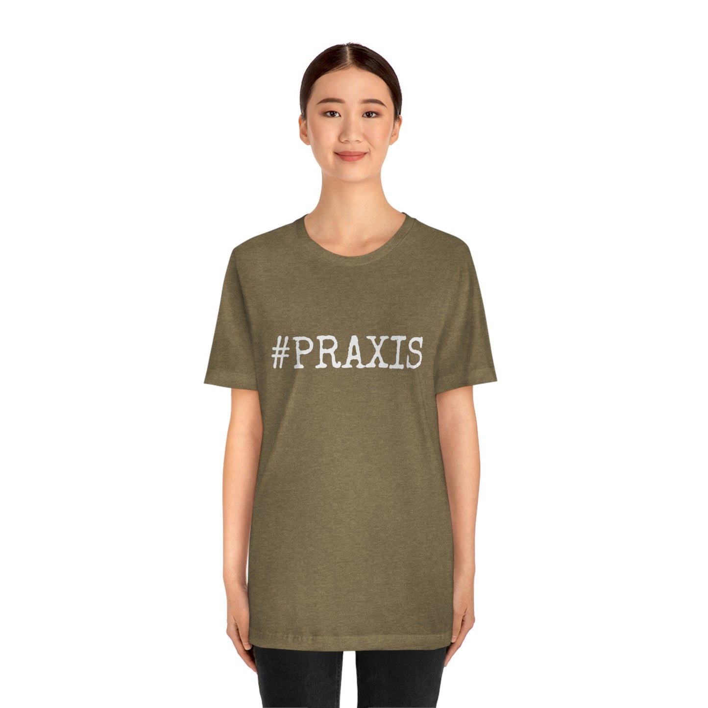 Praxis. Unisex T-Shirt