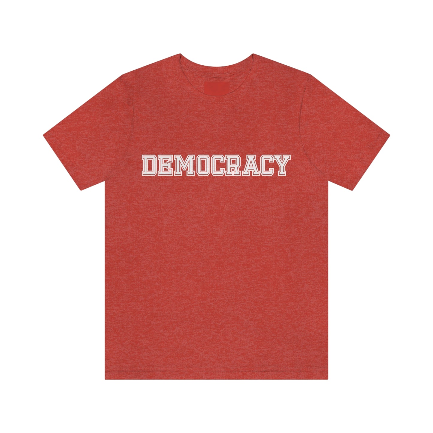 Democracy. Unisex T-Shirt