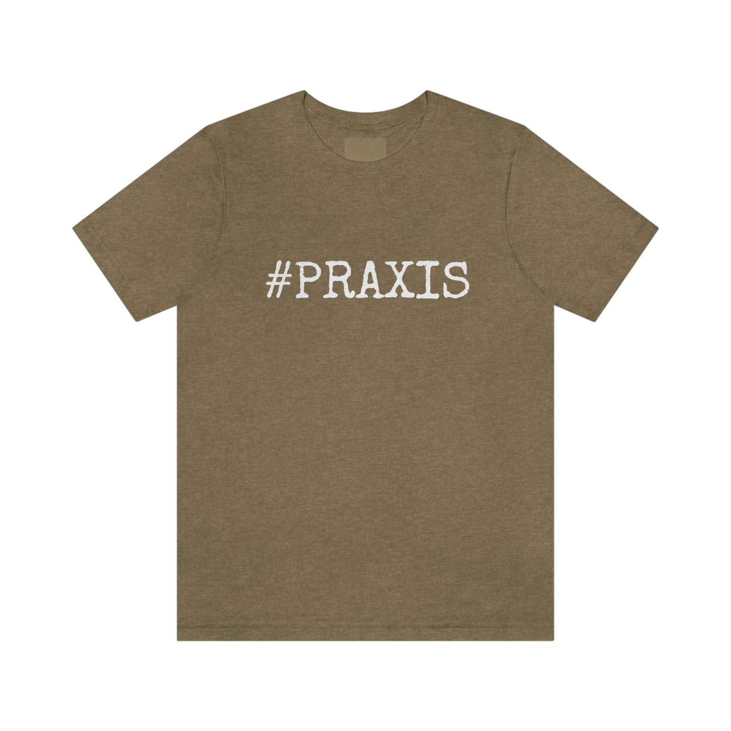 Praxis. Unisex T-Shirt